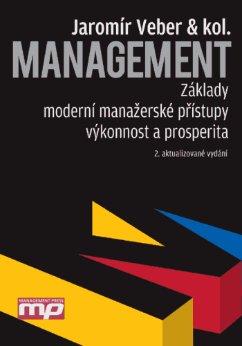 Management - Základy - moderní manažerské přístupy - výkonnost a prosperita