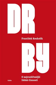 Drby - O nejrozšířenější lidské činnosti