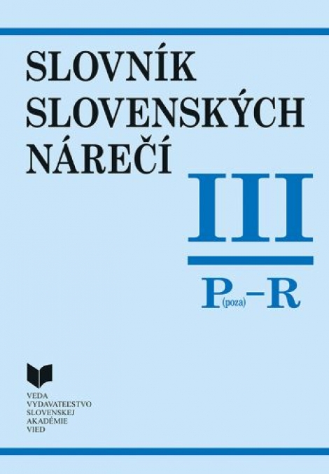 Slovník slovenských nárečí III. /P - R/ - 