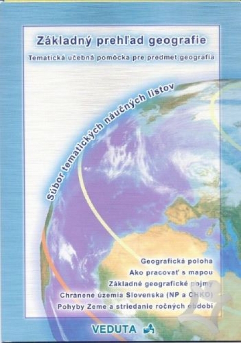 Základný prehľad geografie-Súbor tématických náučných listov - Tematická učebná pomôcka pre predmet geografia