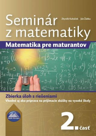Seminár z matematiky 2. časť - Ján Žabka, Zbyněk Kubáček