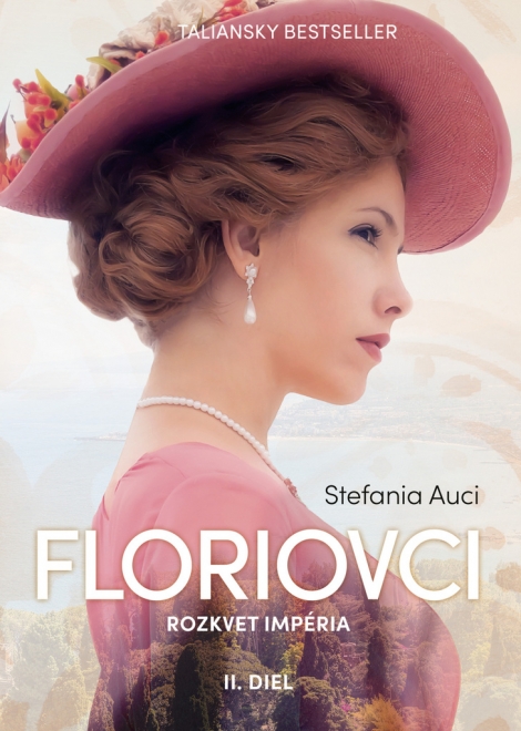 Floriovci - Rozkvet impéria - Pokračovanie príbehu o nekorunovaných kráľoch Sicílie