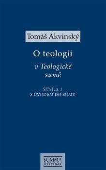 O teologii v Teologické sumě - S úvodem do Sumy