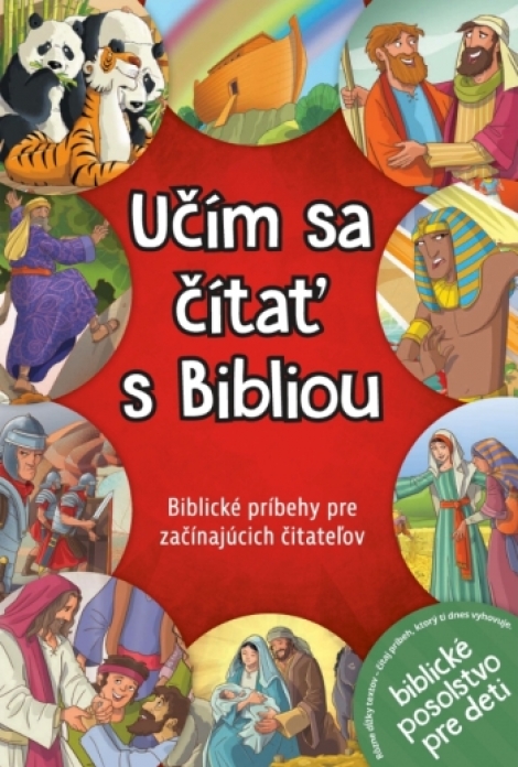 Učím sa čítať s Bibliou - Biblické príbehy pre začínajúcich čitateľov