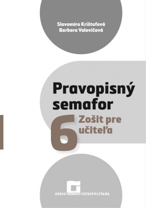 Pravopisný semafor 6 - Zošit pre učiteľa - 
