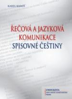 Řečová a jazyková komunikace spisovné češtiny - 