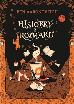 Historky z Rozmaru - 
