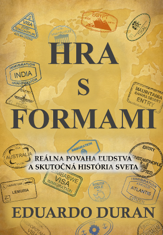 Hra s formami - Reálna povaha ľudstva a skutočná história sveta