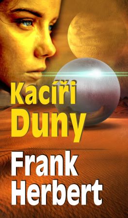 Kacíři Duny - Duna (5.díl)