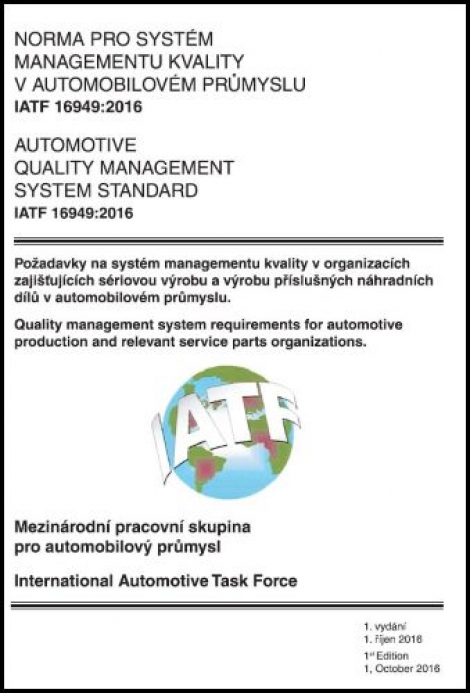 IATF 16949:2016 Norma pro systém managementu kvality v automobilovém průmyslu - 