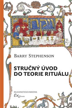 Stručný úvod do teorie rituálu - 