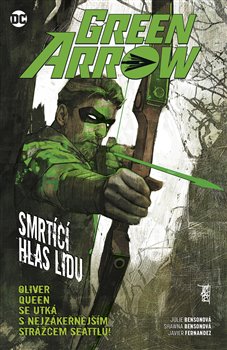Green Arrow 7: Smrtící hlas lidu - 
