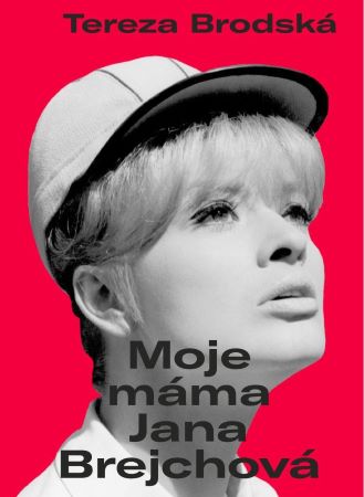 Moje máma Jana Brejchová - 