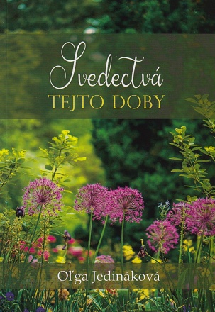 Svedectvá tejto doby - zamyslenia, úvahy a postrehy
