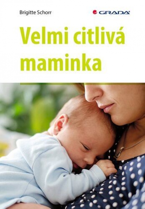 Velmi citlivá maminka - 