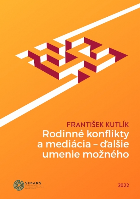 Rodinné konflikty a mediácia - ďalšie umenie možného - 