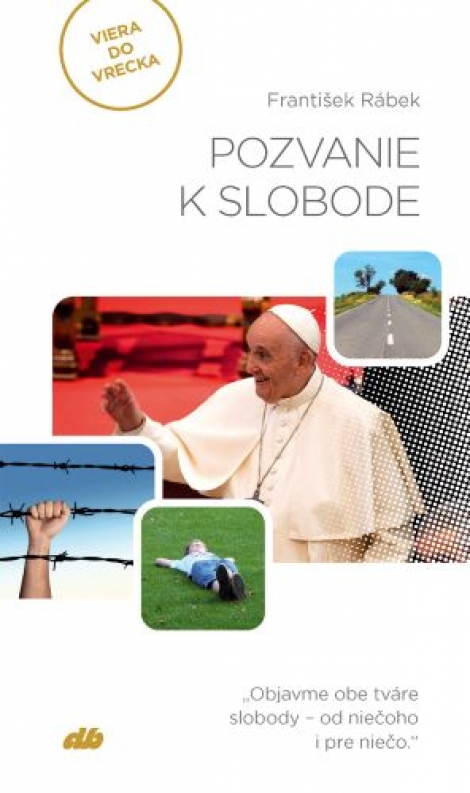 Pozvanie k slobode - Viera do vrecka