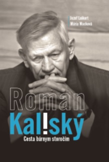 Roman Kaliský - Cesta búrnym storočím - 