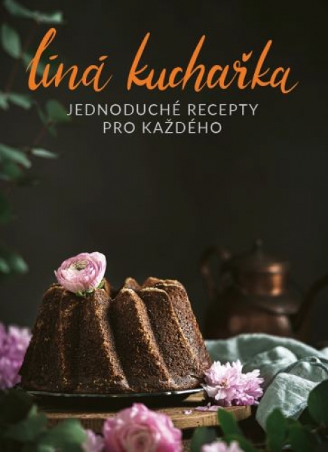 Líná kuchařka  Jednoduché recepty pro každého - 