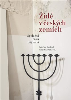 Židé v českých zemích - Společná cesta dějinami