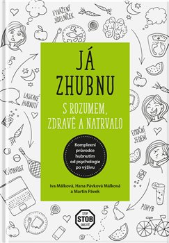 Já zhubnu - s rozumem, zdravě a natrvalo - 