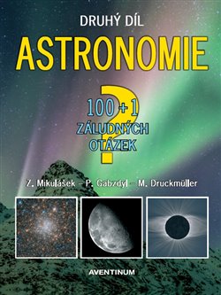 Astronomie - druhý díl - 100+1 záludných otázek - 