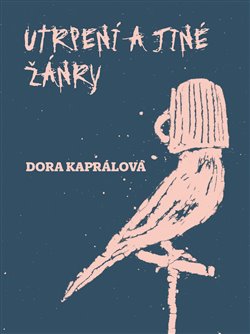 Utrpení a jiné žánry - 