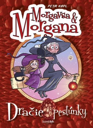 Morgana a Morgavsa  Dračie pestúnky - Komiks plný zábavných čarodejníckych dobrodružstiev
