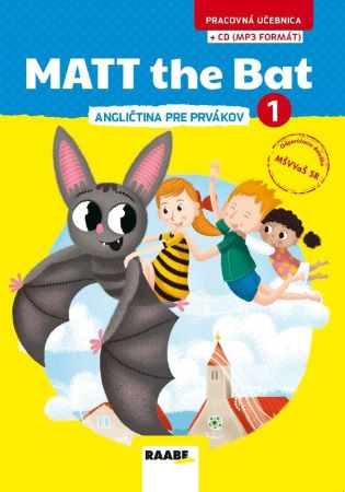 Matt the Bat 1 - pracovná učebnica - Angličtina pre prvákov + CD