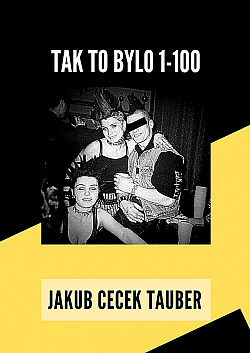 Tak to bylo 1-100