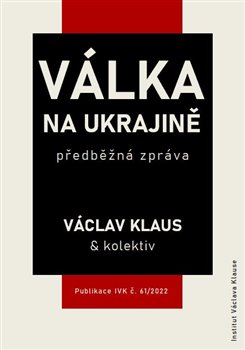 Válka na Ukrajině: předběžná zpráva - 