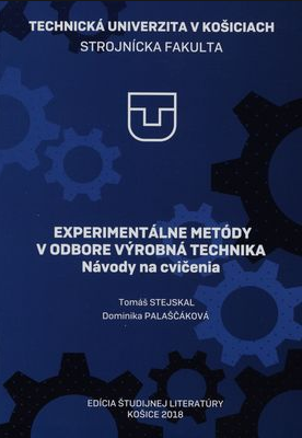 Experimentálne metódy v odbore výrobná technika - Návody na cvičenia