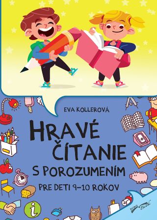 Hravé čítanie s porozumením pre deti 9-10 rokov (2.vydanie) - 