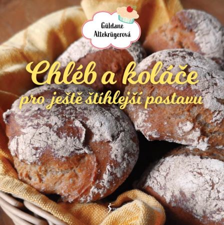 Chléb a koláče pro ještě štíhlejší postavu - 