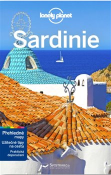 Sardinie - Lonely Planet - Přehledné mapy, Užitečné tipy na cestu, Praktická doporučení