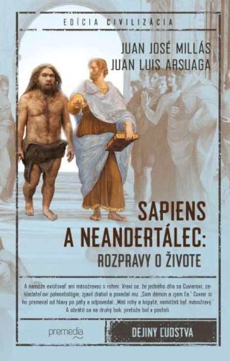 Sapiens a neandertálec: rozpravy o živote - 