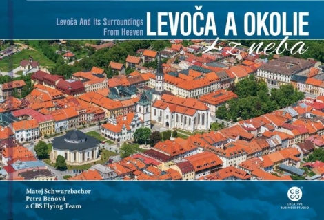 Levoča a okolie z neba - Levoča and Its Surroundings From Heaven