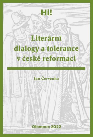 Literární dialogy a tolerance v české reformaci - 