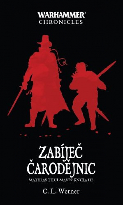 Zabíječ čarodějnic - Mathias Thulmann: Kniha III.
