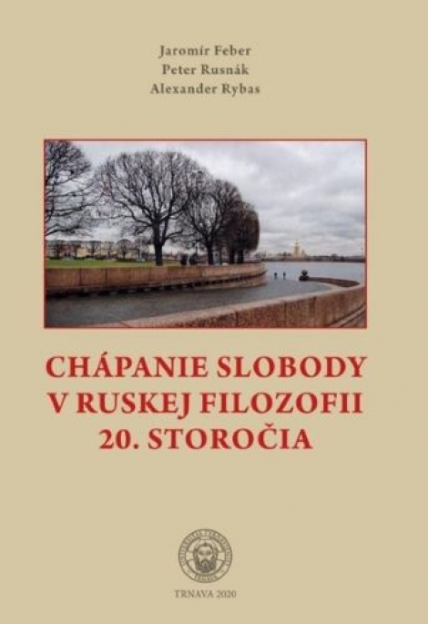 Chápanie slobody v ruskej filozofii 20. storočia - 