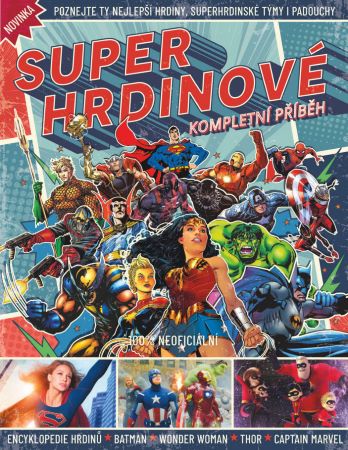 Superhrdinové – Kompletní příběh - 