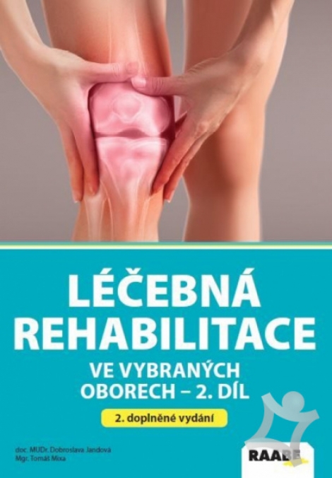 Léčebná rehabilitace ve vybraných oborech - 2. díl - 