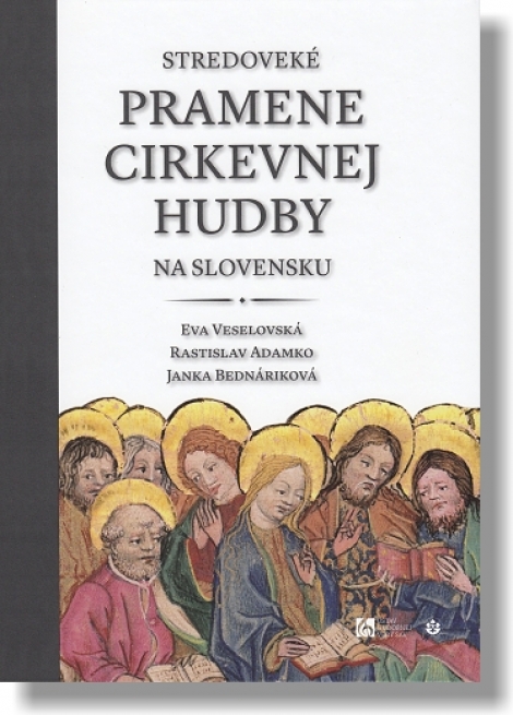 Stredoveké pramene cirkevnej hudby na Slovensku - 