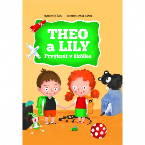 Theo a Lily - Prvýkrát v škôlke