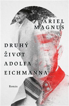 Druhý život Adolfa Eichmanna - 