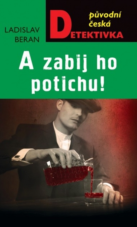 A zabij ho potichu! - 