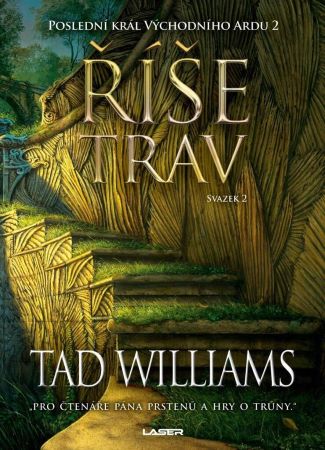 Říše trav (svazek 2) - Poslední král Východního Ardu 2