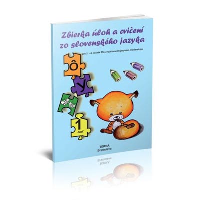 Zbierka úloh a cvičení zo slovenského jazyka 1. časť - pre 2. – 4. ročník ZŠ s vyučovacím jazykom maďarským