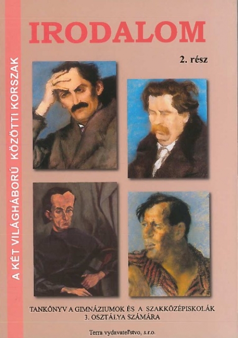 Irodalom 3 II.časť - Literatúra- Učebnica pre 3.ročník gymnázií a stredných odborných škôl SŠ