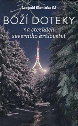 Boží doteky - na stezkách severního království